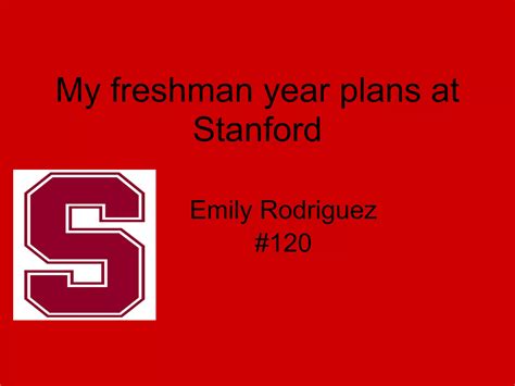 Emilyrodriguezstanford University Ppt