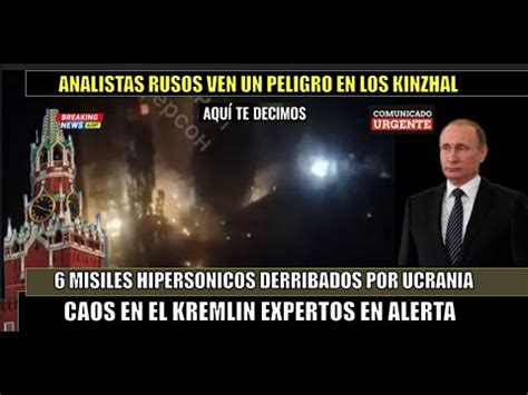 CAOS En El KREMLIN Por Derribo De 6 Misiles Hipersonicos Por Ucrania