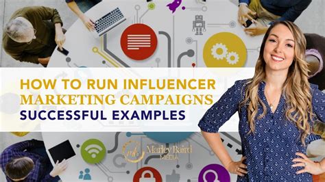 How To Run Influencer Marketing Campaigns Successful Examples Marley Baird Media