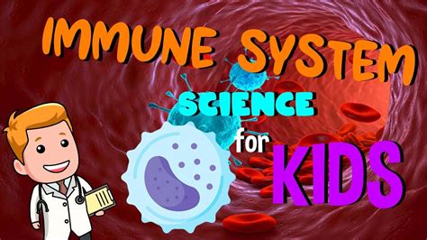 Immune System Science For Kids Youtube