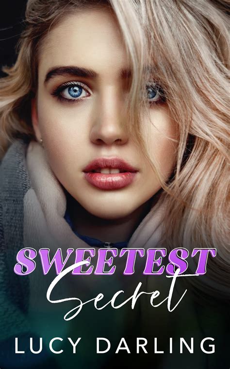 Sweetest Secret by Lucy Darling | Goodreads