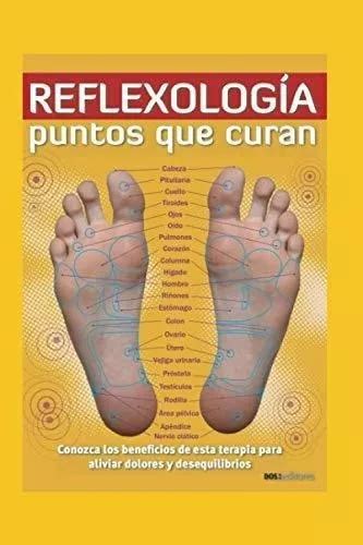 Reflexologia Puntos Que Curan Conozca Los De Z Editorial