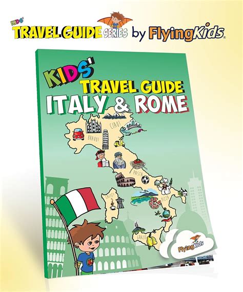 Kids' Travel Guide - Italy & Rome: The fun way to discover Italy & Rome