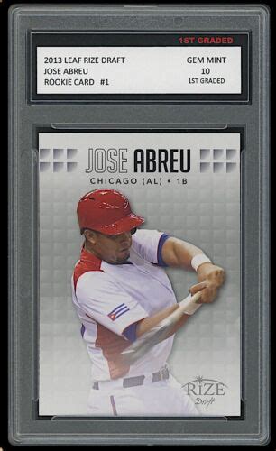 JOSE ABREU 2013 LEAF RIZE DRAFT 1ST GRADED 10 ROOKIE CARD 1 CHICAGO