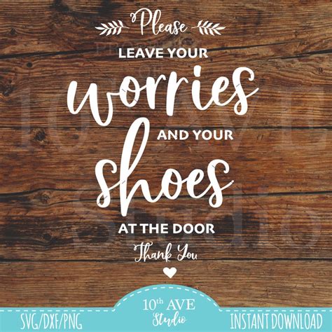 Please Leave Your Worries And Your Shoes At The Door Etsy