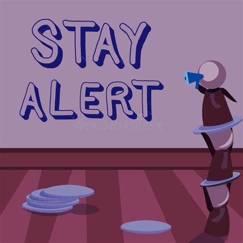 Text Caption Presenting Stay Alert Concept Meaning Paying Full