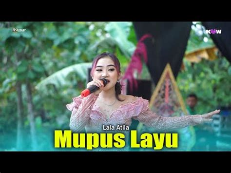 Lala Atila Mupus Layu Kencana Wungu Campursari YouTube