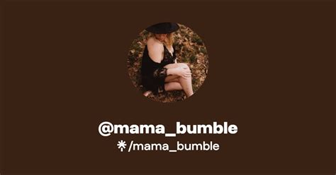 Mama Bumble Twitter Instagram TikTok Linktree