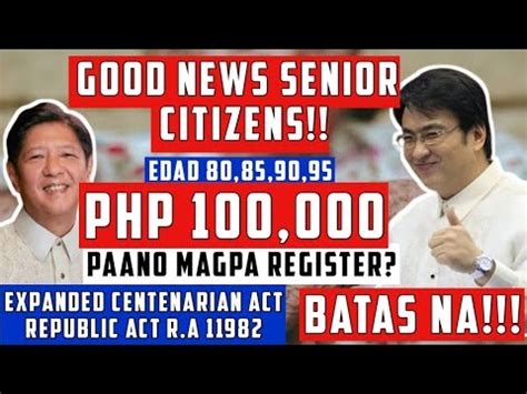 Good News Senior Citizens Expanded Centenarian Act Ra Batas Na