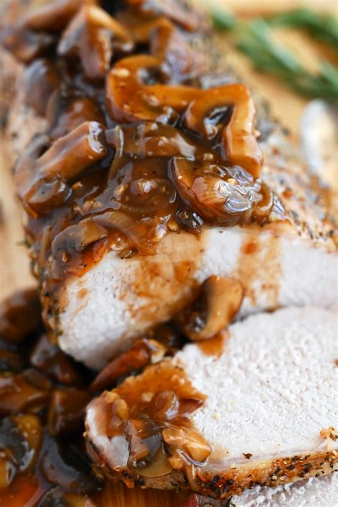 The Ultimate Oven Pork Loin Roast Made With A Delicious Mushroom Sauce This Roasted Pork Loi