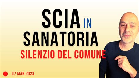 SCIA In Sanatoria Silenzio Del Comune Consigli E Soluzioni YouTube