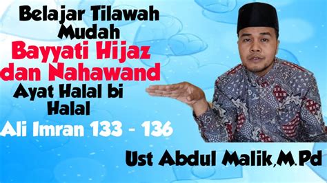 Belajar Tilawah Halal Bi Halal Ali Imran Bayyati Hijaz Dan