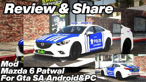 Mod Mazda 6 Patwal For Gta Sa Androidandpc Reviewandshare Youtube