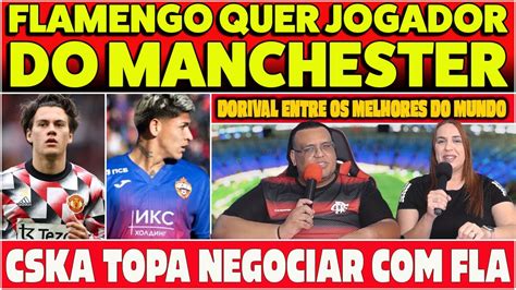 Flamengo Quer Jogador Do Manchester United Cska Aceita Negociar Meia