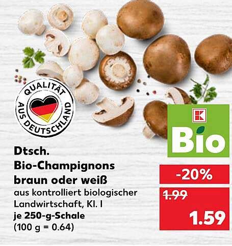 Dtsch Bio champignons Braun Oder Weiß Angebot bei Kaufland 1Prospekte de