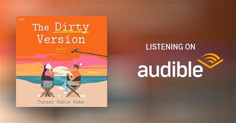 dirty version audiobook  turner gable kahn