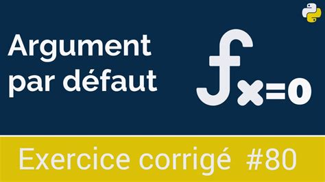 Exercice Corrig Fonction Avec Un Argument Qui Prend Une Valeur