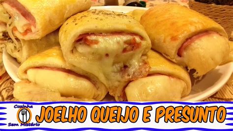 RECEITA DE JOELHO DE QUEIJO E PRESUNTO ENROLADINHO YouTube