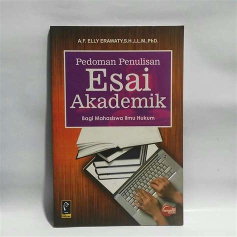 Jual Buku Pedoman Penulisan Esai Akademik Bagi Mahasiswa Hukum Di