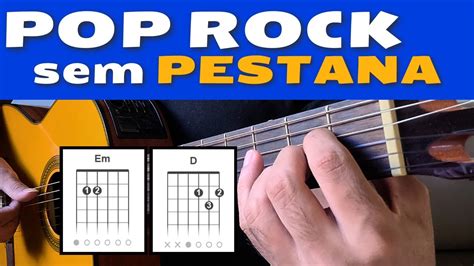 2 MÚSICAS FÁCEIS De Pop Rock No Violão SEM PESTANA AULA DE VIOLÃO