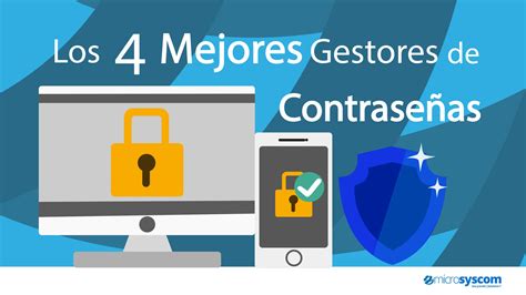 Los Mejores Gestores De Contrase As Gu A Comparativa