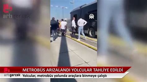 Stanbul Da Ar Zalanan Metrob Steki Yolcular Tahliye Edildi