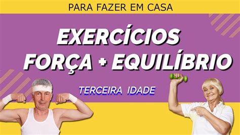 EXERCÍCIO PARA TERCEIRA IDADE ATIVIDADES PARA FORTALECER OS MÚSCULOS