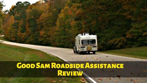 Good Sam Roadside Assistance Review: Do You Need It? - RV Pioneers