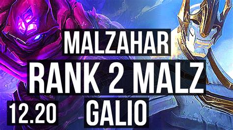 MALZAHAR Vs GALIO MID Rank 2 Malz 3 8M Mastery 1500 Games 6 2