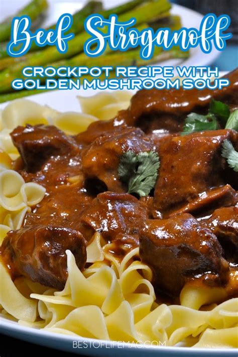 Beef Stroganoff Crockpot Recipe With Golden Mushroom Soup