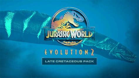 New Late Cretaceous Pack Announcement Trailer Jurassic World Evolution 2 Dlc Youtube