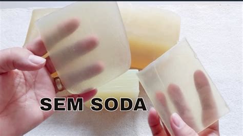 Como Fazer Base Glicerinada Sem Soda Para Sabonete Base Transparente