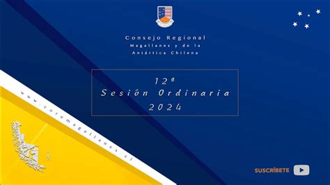 Sesi N Ordinaria Del Consejo Regional De Magallanes Y De La