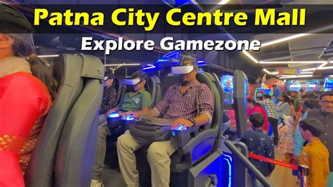 City Centre Mall Patna City Centre Gamezone Explore Amazing Vr