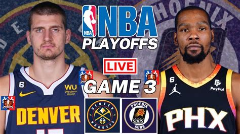 Denver Nuggets Vs Phoenix Suns Game Nba Playoffs Live Scoreboard