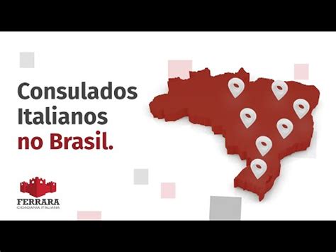 Consulados Italianos No Brasil Guia Completo Ferrara Cidadania Italiana