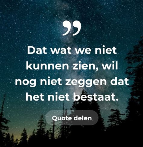 Pin Van Vera Waelburgs Op Quotes Inspirerende Citaten Teksten Citaten