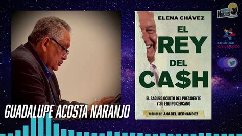 Desmenuzando Elreydelcash Con Guadalupe Acosta Naranjo Y Elena Ch Vez