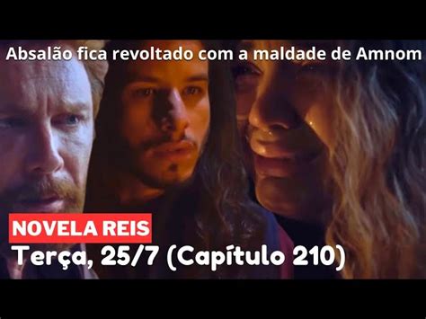 Novela Reis a consequência Terça feira dia 25 07 2023 Capítulo 210