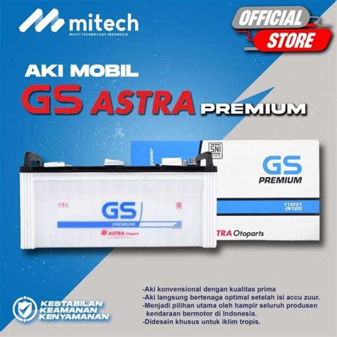 Jual Aki Gs Premium Astra N120 115F51 Aki Basah 12V 120Ah SUDAH