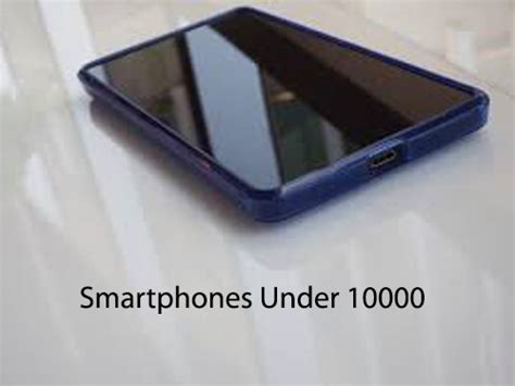 Top 3 Budget Smartphones Under 10000 On Amazon