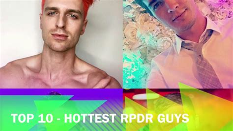 Top Hottest Guys On Rpdr Youtube