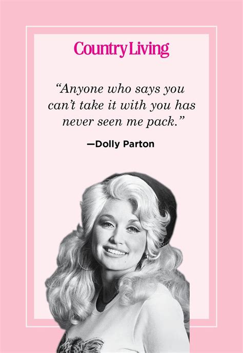 Dolly Parton Quote Country Living It Costs A Lot Of Money To Look This Cheap