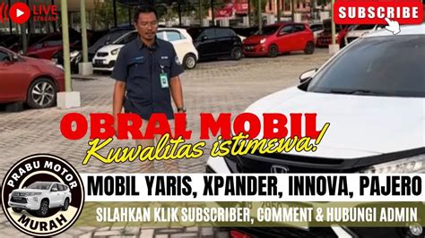 🔴mobil Yaris Xpander Innova Pajero⁉️review Mobil Di Prabu Motor Klik