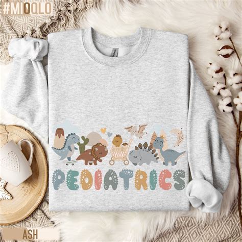 Dinosaurs Pediatrics Nurse Team Sweatshirt PICU Peds Nurse Department