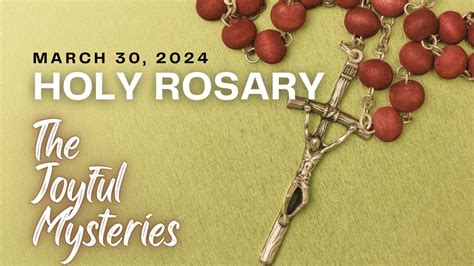 The Holy Rosary The Joyful Mysteries Catholic Rosarysaturday Youtube