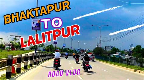 Bhaktapur To Lalitpur Road Vlog Nepal Youtube