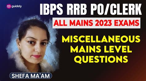 Miscellaneous Mains Level Questions For IBPS RRB PO Clerk And All Mains