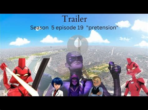 Analysis Of The Trailer For Episode Pretension Miraculous Season