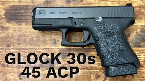 Glock 30S In 45ACP Best EDC YouTube